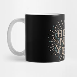 Hello New Year -  Embrace New Beginnings Mug